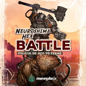 Neuroshima Hex: Battle – Polícia de Aço vs Feras