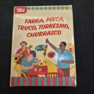 Farra, Pinga, Truco, Torresmo, Churrasco